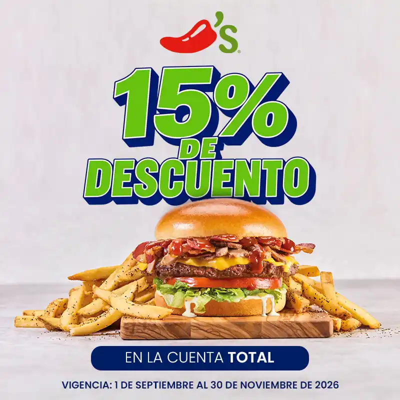 15% DE DESCUENTO EN CHILI’S